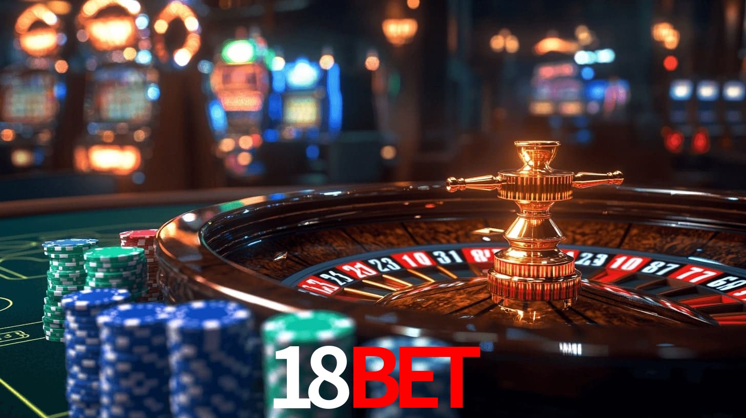 Sinta a adrenalina dos jogos de cassino com 18bet